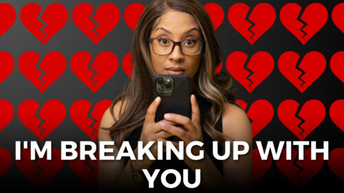 I'M Breaking Up With You