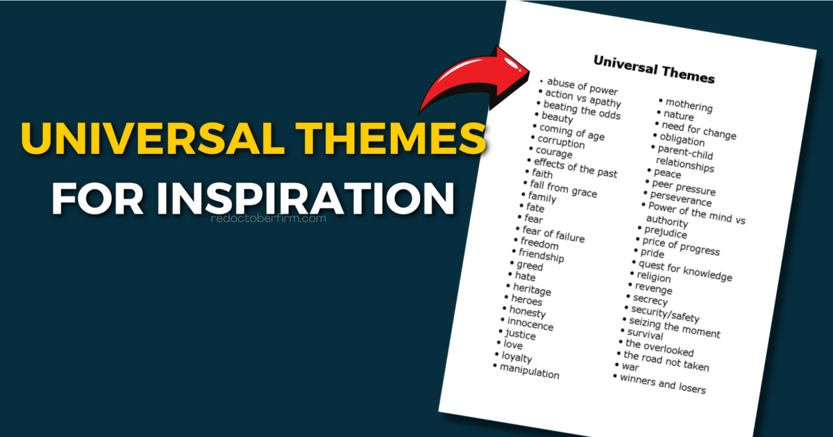 A List Titled &Quot;Universal Themes&Quot; Includes Topics Like Power, Love, Betrayal, And Freedom, With An Arrow Pointing To The Text.